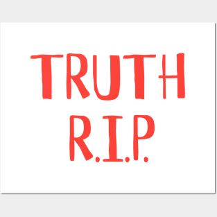 TRUTH RIP Posters and Art